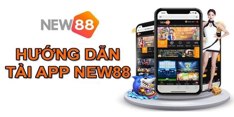 Link Tải App NEW88 - Trải Nghiệm Mượt Mà, Cược Nhanh - vaxor.fun