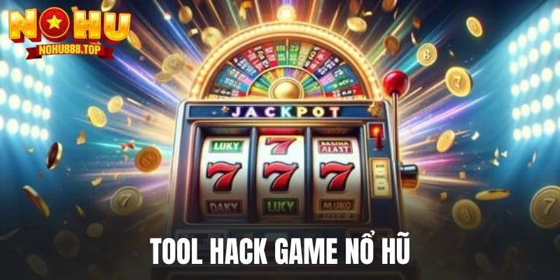 Tool Hack Game Nổ Hũ - Nhiều Bí Kíp Dữ Liệu Hữu Ích 2026 - vaxor.fun