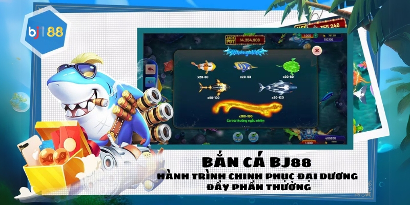 Bắn Cá BJ88 – Hành Trình Chinh Phục Đại Dương Đầy Phần Thưởng - vaxor.fun