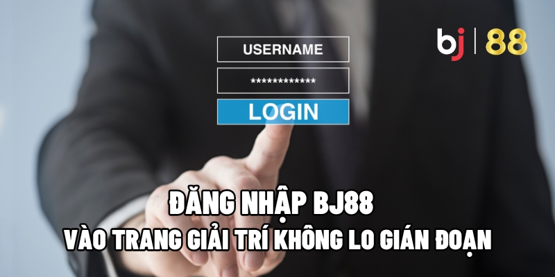 Đăng Nhập BJ88 - Vào Trang Giải Trí Không Lo Gián Đoạn - vaxor.fun Đăng Nhập BJ88 - Vào Trang Giải Trí Không Lo Gián Đoạn - vaxor.fun