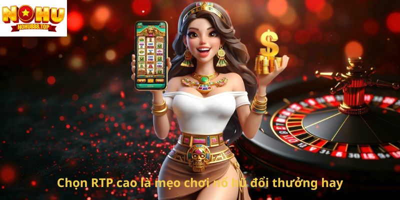Bật Mí Mẹo Chơi Nổ Hũ Đổi Thưởng Hay Giúp Thắng Lớn - vaxor.fun