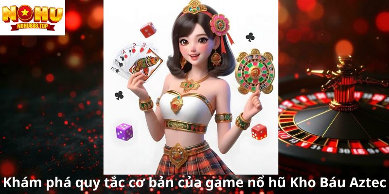 Khám Phá Kho Báu Aztec Nohu90: Trò Chơi Nổ Hũ Siêu Hot 2026 - vaxor.fun